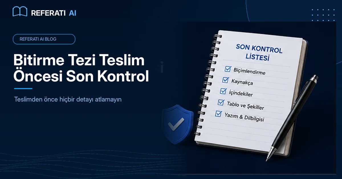 Bitirme tezi teslim öncesi son kontrol nasıl yapılır