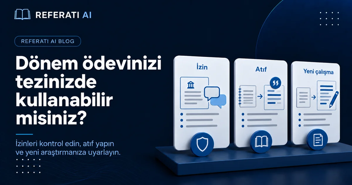 Kendi dönem ödevinizi tezinizde kullanabilir misiniz?