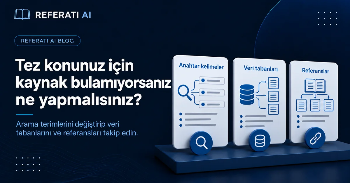 Tez konunuzda kaynak bulamıyorsanız ne yapmalı